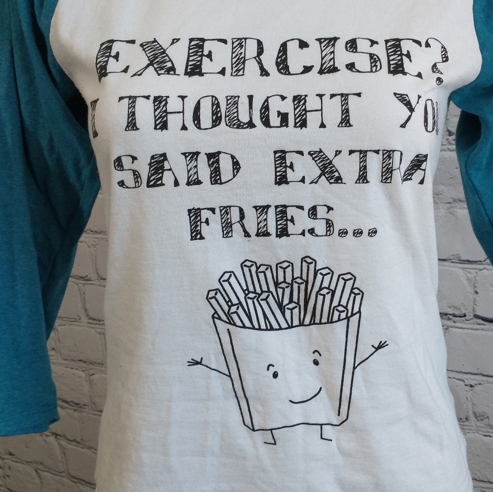 "Exercise -I Thought You Said Extra Fries" Raglan Tee 🍟 - Picture 2 of 4